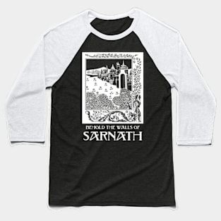 Behold The Walls Of Sarnath! Baseball T-Shirt